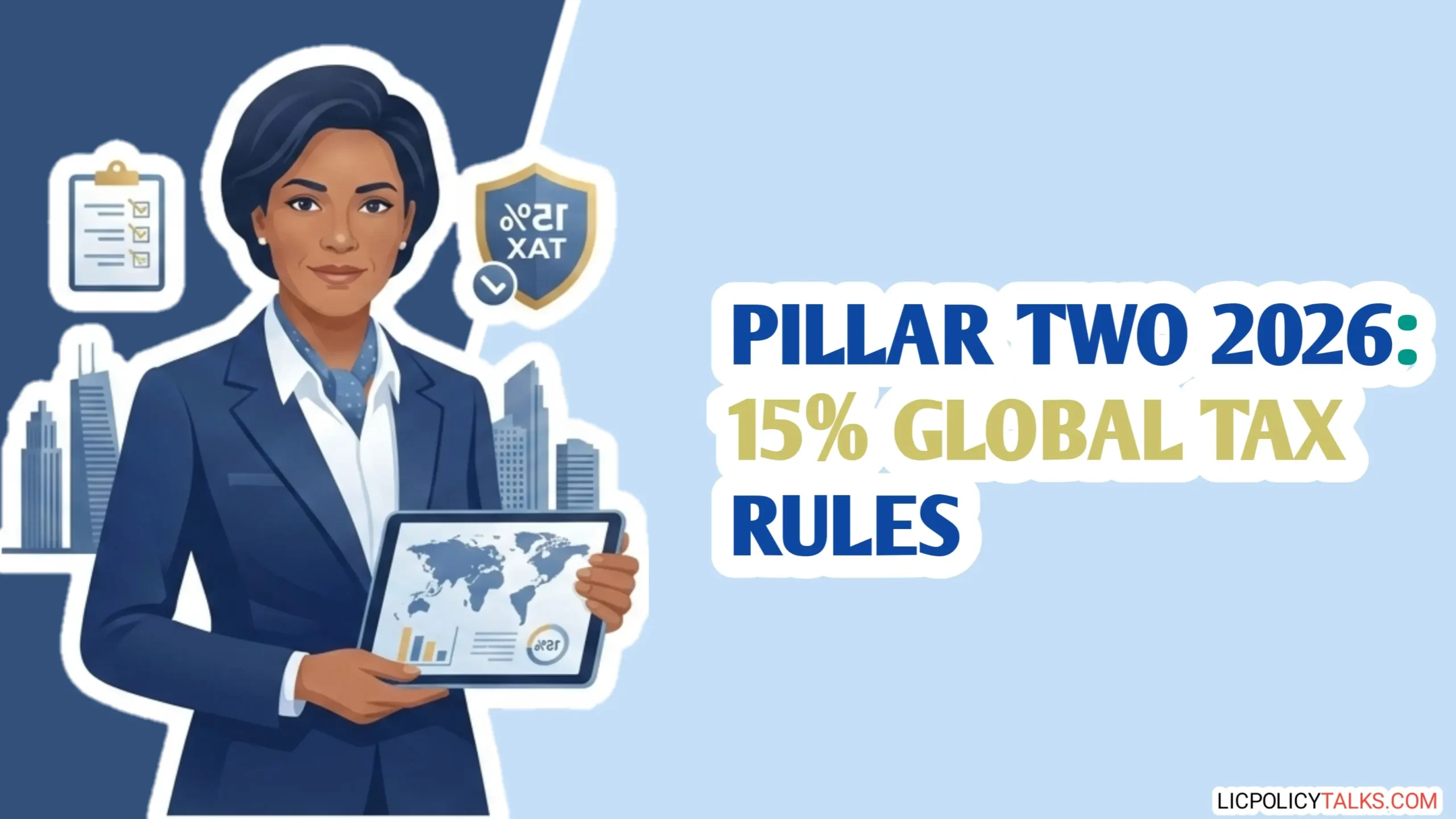Pillar Two Global Minimum Tax 2026: Essential Guide for Expats & MNCs (15% Rule)