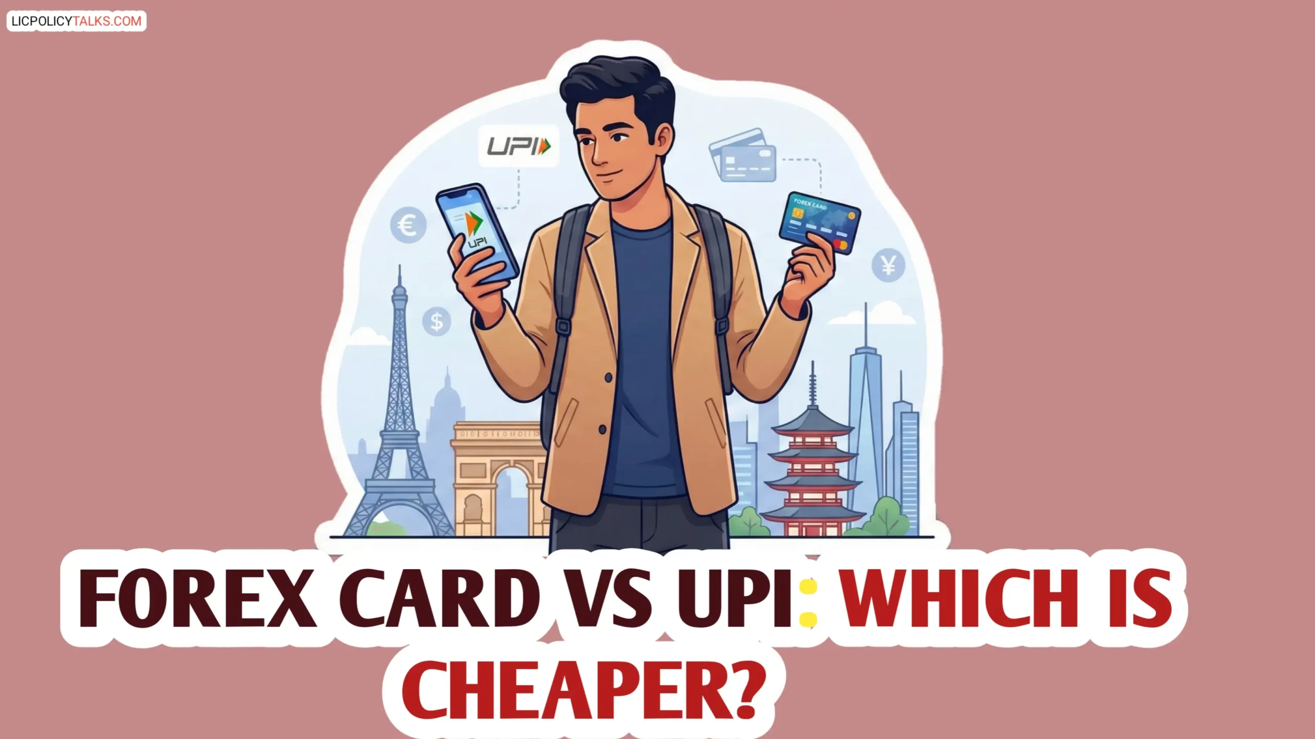 Forex Cards vs. UPI International 2026: Which is REALLY Cheaper for Europe & Asia?