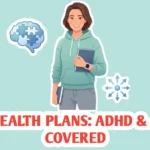 2026's Top International Health Plans: Finally Covering Adult ADHD & Autism Therapies